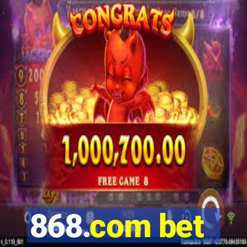 868.com bet